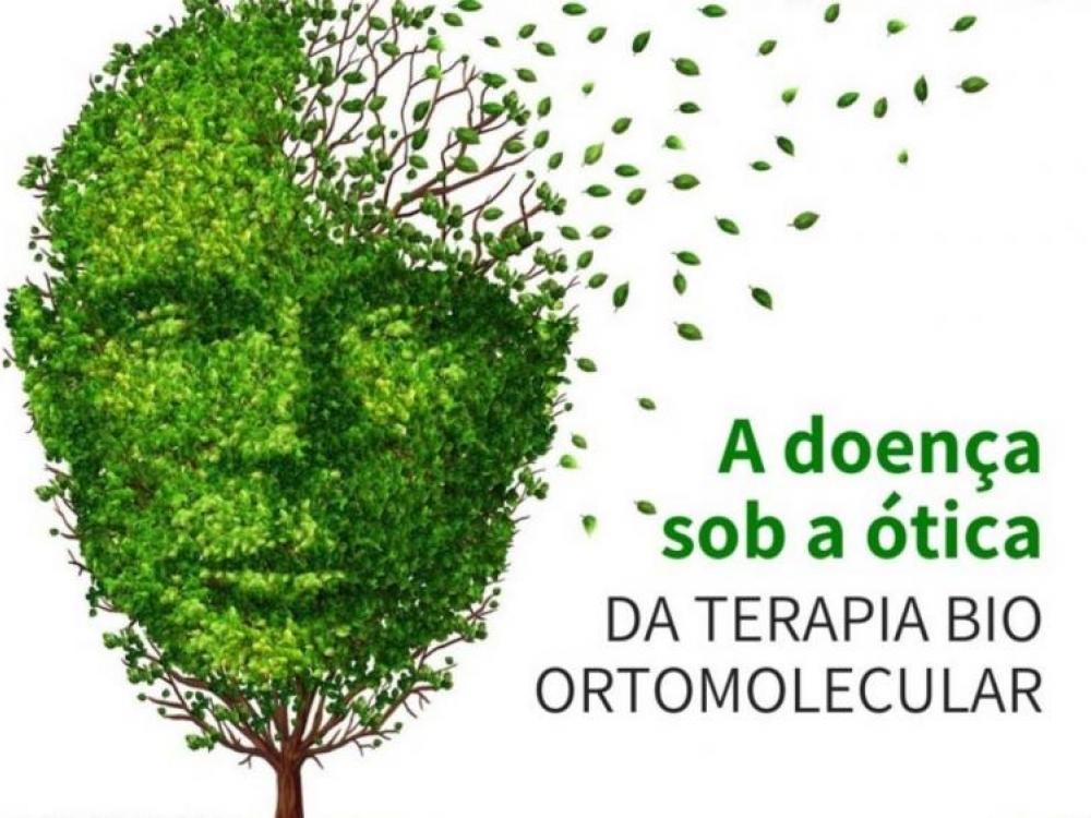 A doença sob a ótica da Terapia Ortomolecular